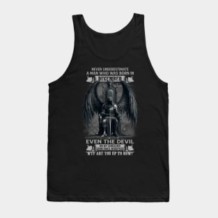 Never Underestimate A Man Who Was Born In December Even The Devil Sometimes Whispers Tank Top